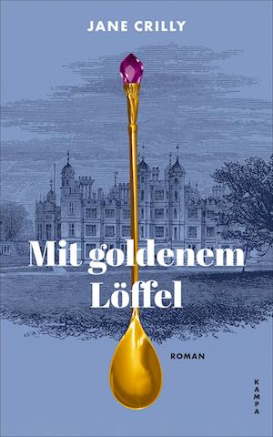 Cover for Jane Crilly · Mit goldenem Löffel (Book) (2024)