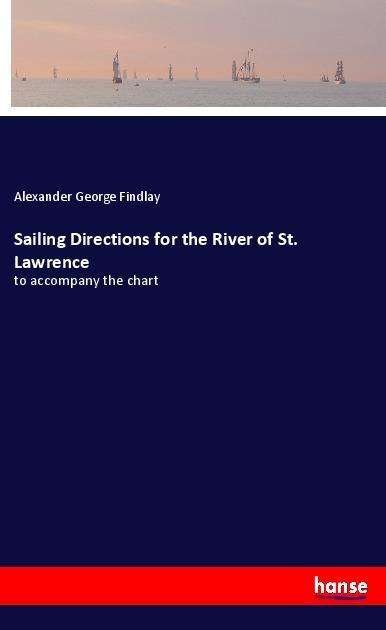 Cover for Findlay · Sailing Directions for the Rive (Bog)