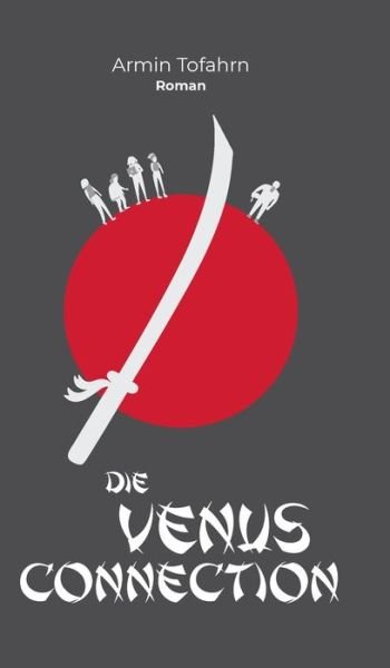 Cover for Armin Tofahrn · Die Venus Connection (Gebundenes Buch) (2021)
