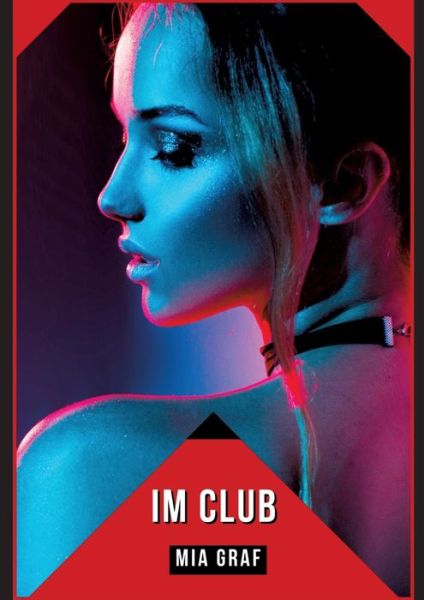 Cover for Mia Graf · Im Club (Bok) (2023)