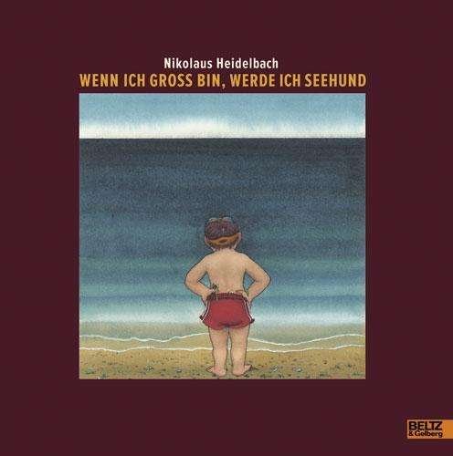 Cover for Heidelbach · Wenn ich groß bin, werde ich (Buch) (2012)