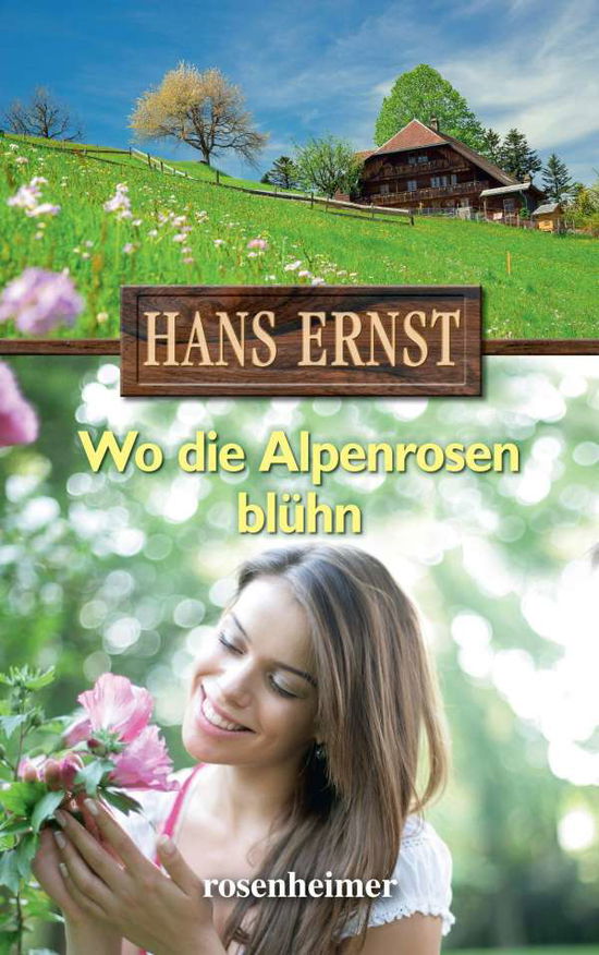 Cover for Ernst · Wo die Alpenrosen blühn (Book)