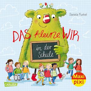 Maxi Pixi 394: VE 5 Das kleine WIR in der Schule (5 Exemplare) - Diana Amft - Books - Carlsen Verlag GmbH - 9783551059437 - May 1, 2022