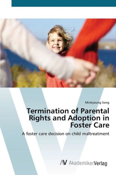 Cover for Song · Termination of Parental Rights and (Book) (2012)