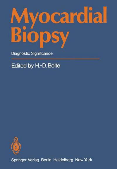 Cover for H -d Bolte · Myocardial Biopsy: Diagnostic Significance (Paperback Book) [Softcover reprint of the original 1st ed. 1980 edition] (2012)