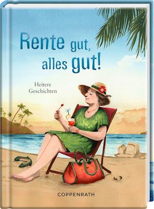 Cover for Kai Würbs · Rente gut, alles gut! (Book) (2024)