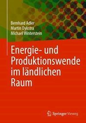 Cover for Adler · Energie und Produktionswende im laendlichen Raum (Buch) (2021)