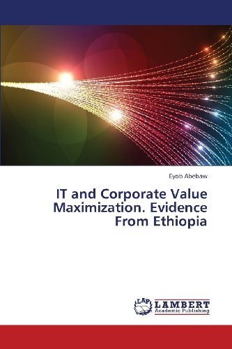 Cover for Eyob Abebaw · It and Corporate Value Maximization. Evidence from Ethiopia (Paperback Bog) (2013)