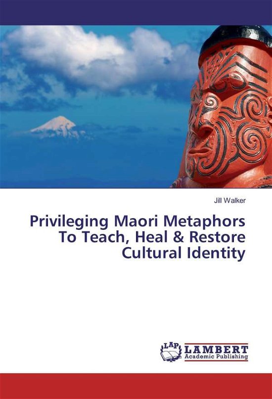 Cover for Walker · Privileging Maori Metaphors To T (Book)