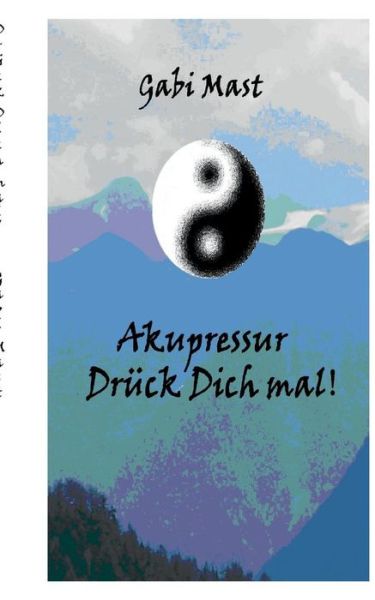 Cover for Gabi Mast · Druck Dich Mal (Paperback Book) [German edition] (2014)