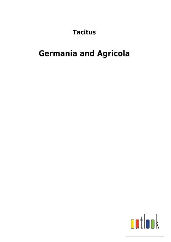 Cover for Tacitus · Germania and Agricola (Book) (2018)