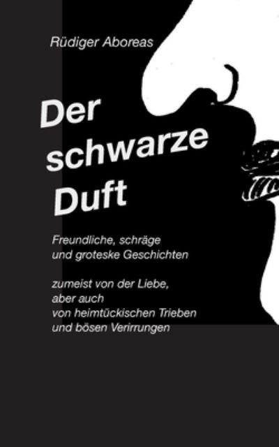 Cover for Rüdiger Aboreas · Der schwarze Duft (Paperback Book) (2023)