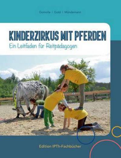 Cover for Annette Gomolla · Kinderzirkus Mit Pferden (Paperback Book) (2015)