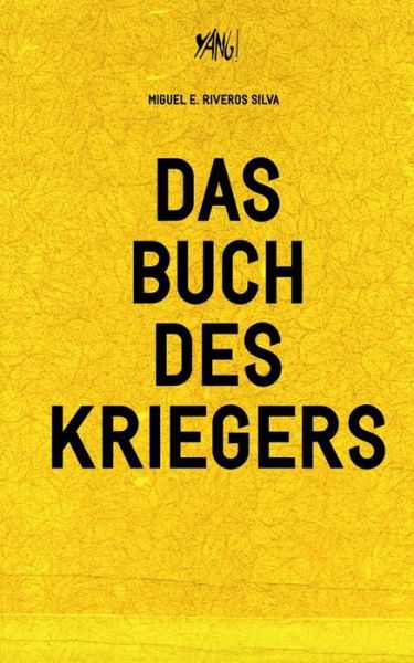 Cover for Miguel Riveros Silva · Yang (Paperback Book) [German edition] (2014)