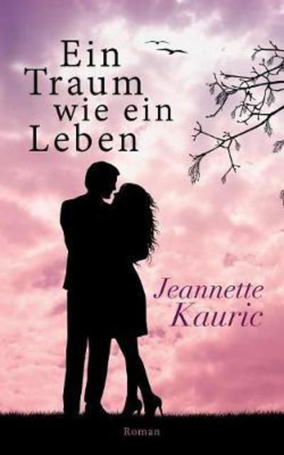 Cover for Kauric · Ein Traum wie ein Leben (Bok) (2017)