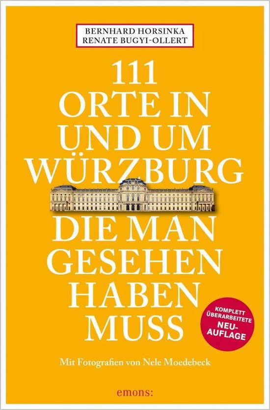 Cover for Bernhard Horsinka · 111 Orte in und um Würzburg die man gesehen haben muss (Paperback Book) (2021)