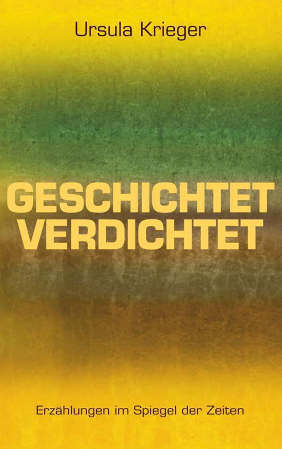 Cover for Krieger · Geschichtet Verdichtet (Book)