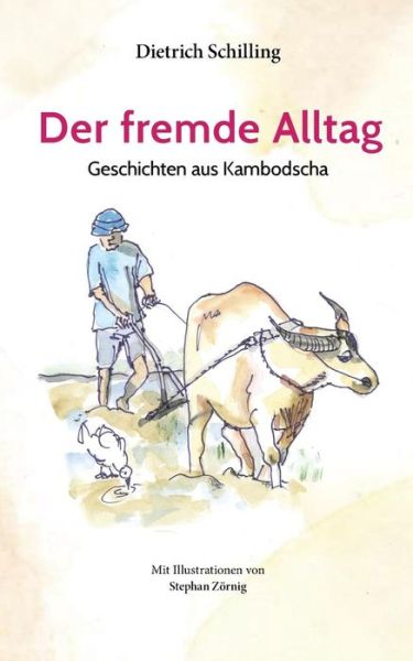 Cover for Schilling · Der fremde Alltag (Book) (2019)