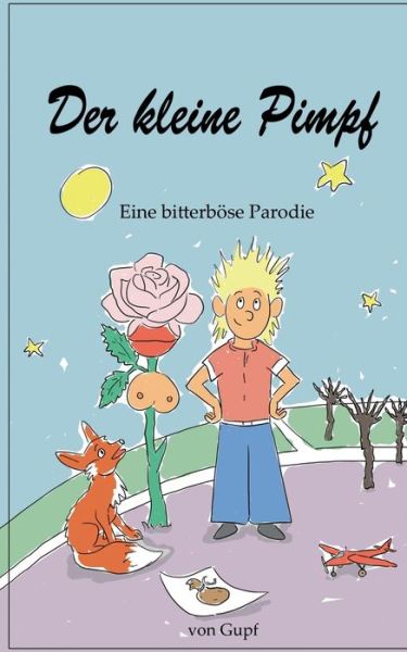 Cover for C Gupf · Der kleine Pimpf: Eine bitterboese Parodie (Paperback Book) (2020)