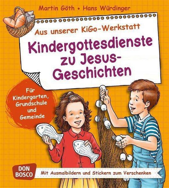 Cover for Göth · Kindergottesdienste zu Jesus-Gesch (Bog)