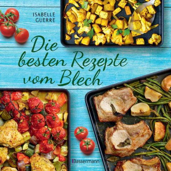 Cover for Guerre · Die besten Rezepte vom Blech (Book)