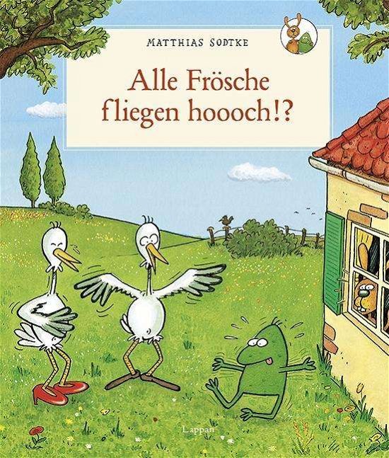 Cover for Sodtke · Alle Frösche fliegen hoooch!? (Buch)