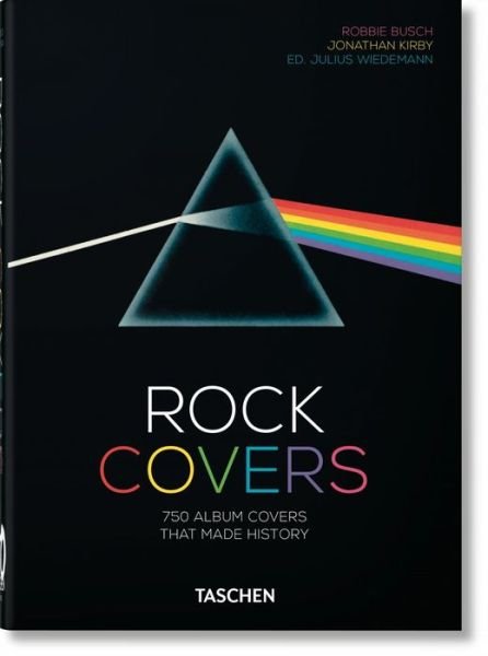 Rock Covers. 40th Ed. - 40th Edition - Jonathan Kirby - Livros - Taschen GmbH - 9783836576437 - 3 de junho de 2020