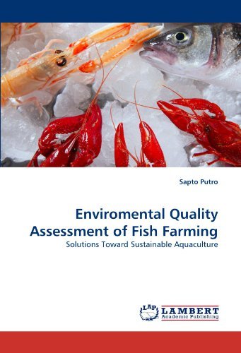 Cover for Sapto Putro · Enviromental Quality Assessment of Fish Farming: Solutions Toward Sustainable Aquaculture (Paperback Book) (2010)
