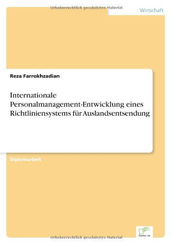 Cover for Reza Farrokhzadian · Internationale Personalmanagement-Entwicklung eines Richtliniensystems fur Auslandsentsendung (Pocketbok) [German edition] (2000)