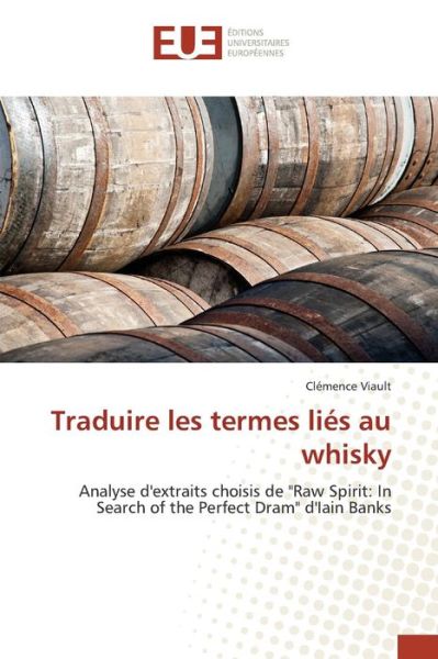 Cover for Viault Clemence · Traduire Les Termes Lies Au Whisky (Paperback Book) (2018)