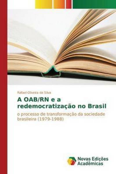 Cover for Silva · A OAB/RN e a redemocratização no (Book) (2015)