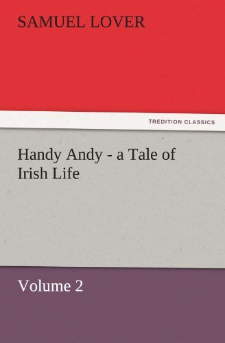 Cover for Samuel Lover · Handy Andy - a Tale of Irish Life: Volume 2 (Tredition Classics) (Taschenbuch) (2011)