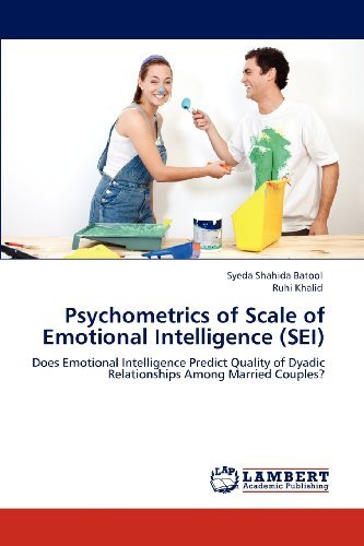Cover for Ruhi Khalid · Psychometrics of Scale of Emotional Intelligence (Sei): Does Emotional Intelligence Predict Quality of Dyadic Relationships Among Married Couples? (Pocketbok) (2012)