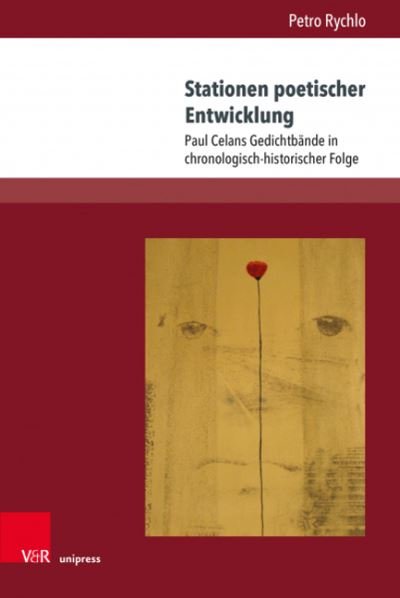 Cover for Petro Rychlo · Stationen poetischer Entwicklung: Paul Celans Gedichtbande in chronologisch-historischer Folge (Taschenbuch) (2022)