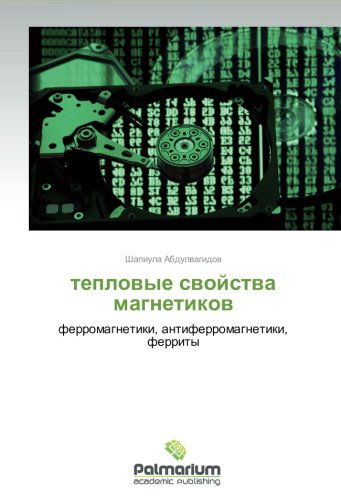 Cover for Shapiula Abdulvagidov · Teplovye Svoystva Magnetikov: Ferromagnetiki, Antiferromagnetiki, Ferrity (Paperback Bog) [Russian edition] (2012)