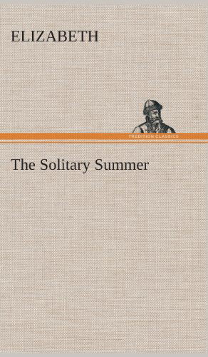 Cover for Elizabeth · The Solitary Summer (Hardcover bog) (2013)