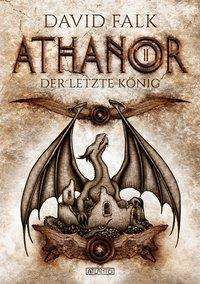 Cover for Falk · Athanor 2: Der letzte König (Bog)