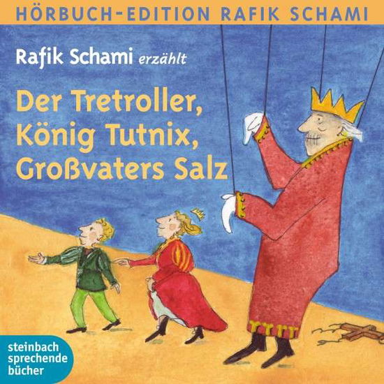 Cover for Schami · Tretroller,König Tutnix,Großv.CD (Bog) (2013)