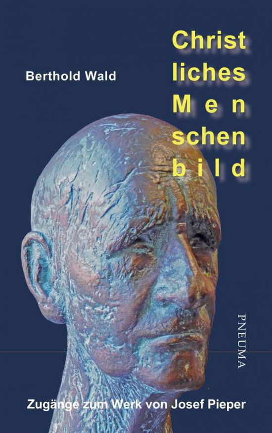 Cover for Wald · Christliches Menschenbild (Book)