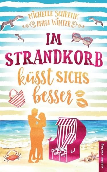 Cover for Michelle Schrenk · Im Strandkorb kusst sichs besser (Pocketbok) (2019)
