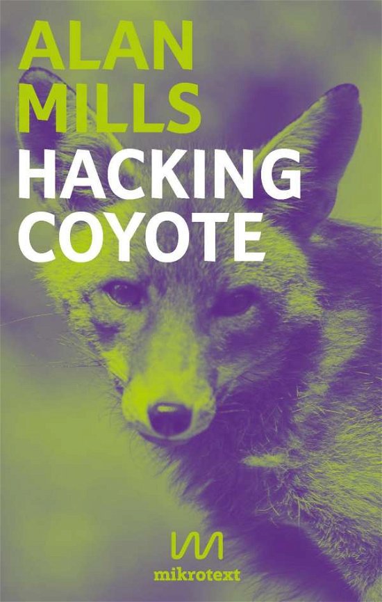 Cover for Mills · Hacking Coyote (Book)