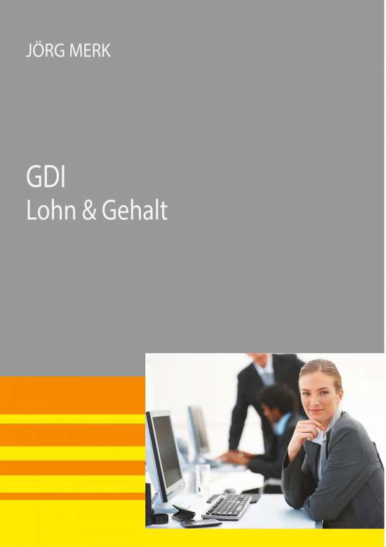 Cover for Merk · GDI Lohn &amp; Gehalt (Book)