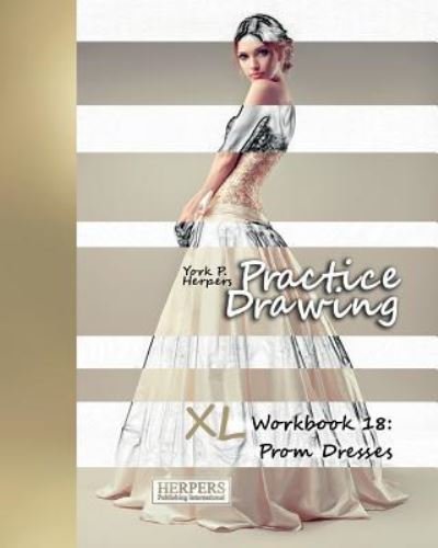 Cover for York P Herpers · Practice Drawing - XL Workbook 18 (Paperback Book) (2016)