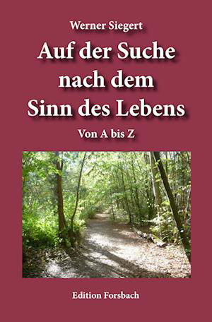 Cover for Werner Siegert · Auf der Suche nach dem Sinn des Lebens (Book) (2024)