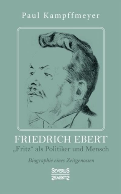 Cover for Kampffmeyer · Friedrich Ebert (Bok) (2021)