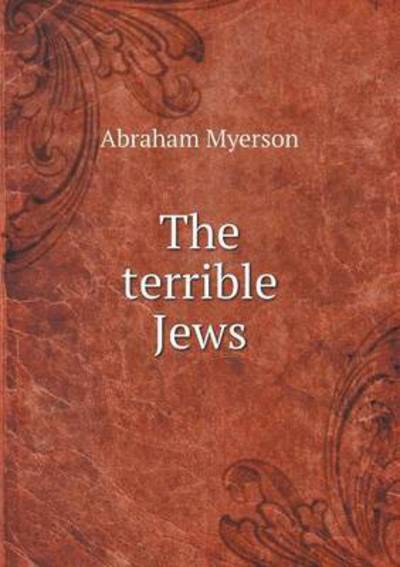 Cover for Abraham Myerson · The Terrible Jews (Paperback Book) (2015)