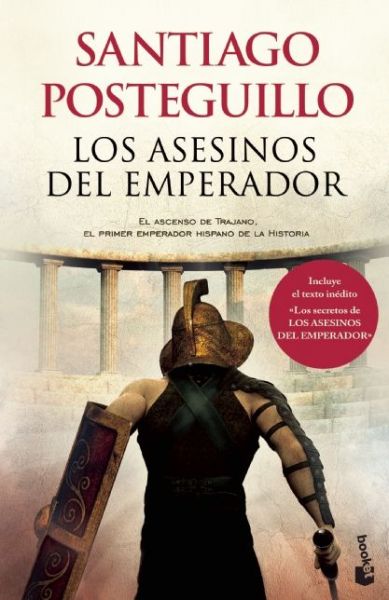 Cover for Santiago Posteguillo · Los Asesinos Del Emperador (Trajano) (Spanish Edition) (Paperback Book) [Spanish edition] (2014)