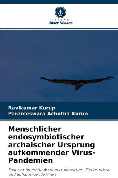 Cover for Ravikumar Kurup · Menschlicher endosymbiotischer archaischer Ursprung aufkommender Virus-Pandemien (Pocketbok) (2020)