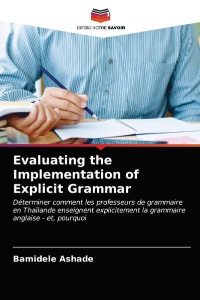 Cover for Bamidele Ashade · Evaluating the Implementation of Explicit Grammar (Taschenbuch) (2021)