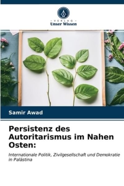Cover for Awad · Persistenz des Autoritarismus im N (N/A) (2021)